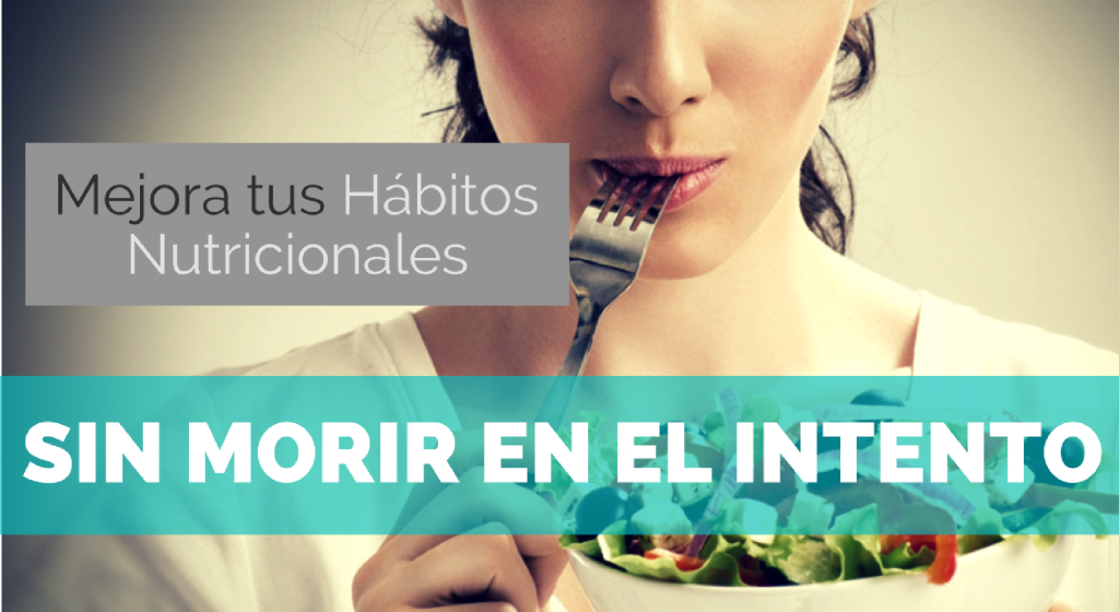 ENTRENA-SALUD-Como-mejorar-tus-habitos-nutricionales-sin-morir-en-el-intento